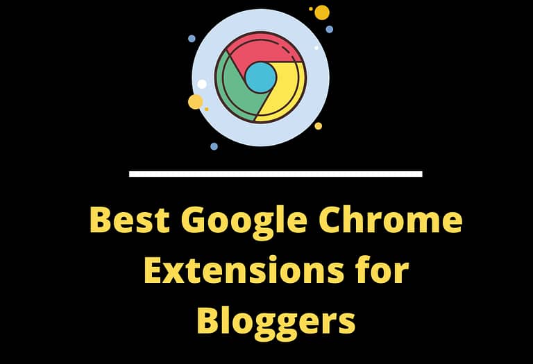 Best Google Chrome Extensions for Bloggers