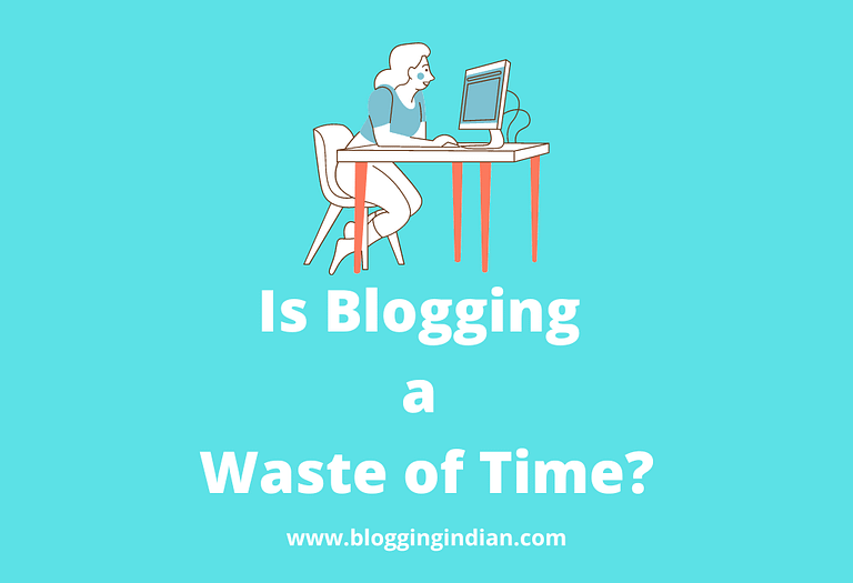 Is Blogging a Waste of Time